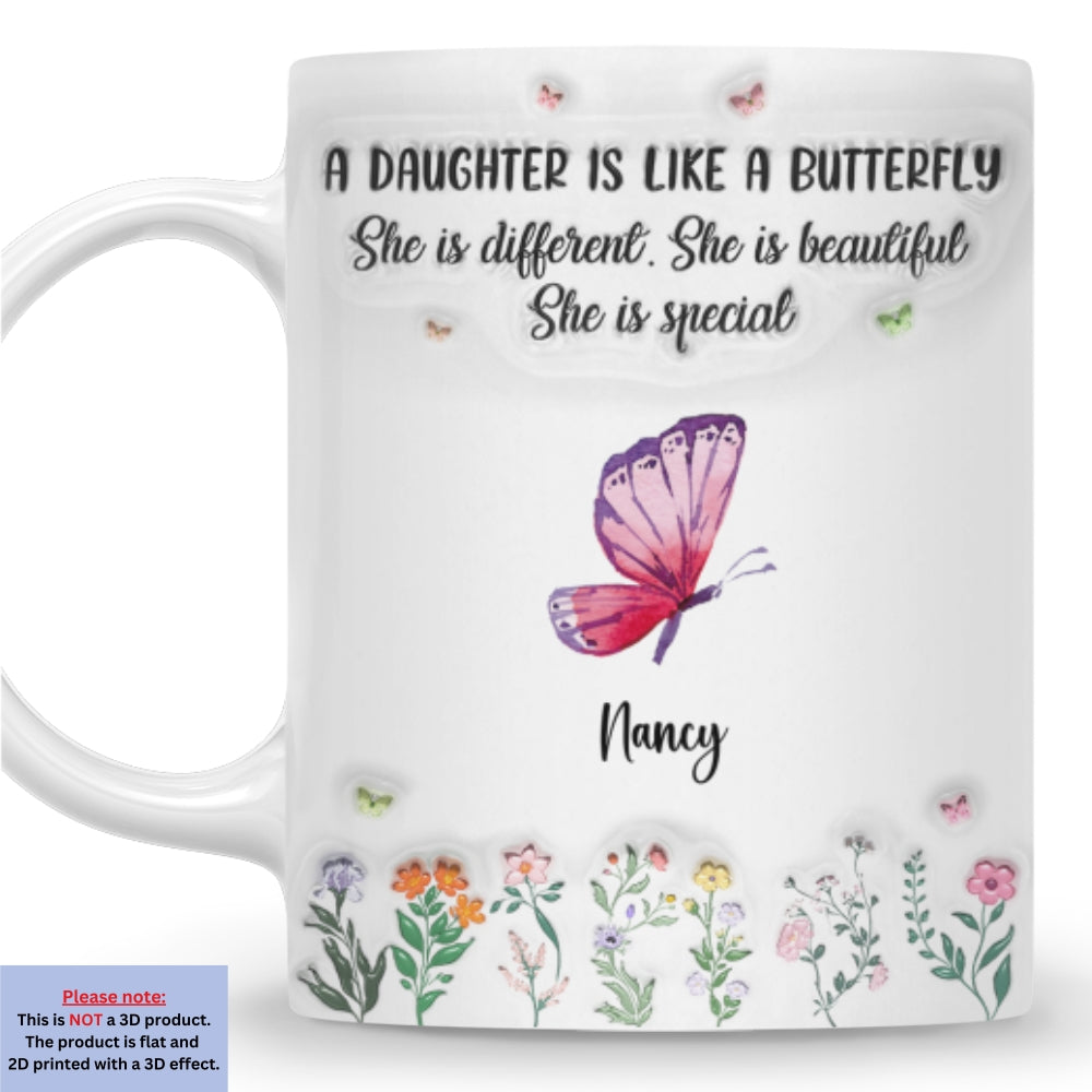Daughters Bloom With Beauty - Personalized Custom 3D Inflated Effect Mug