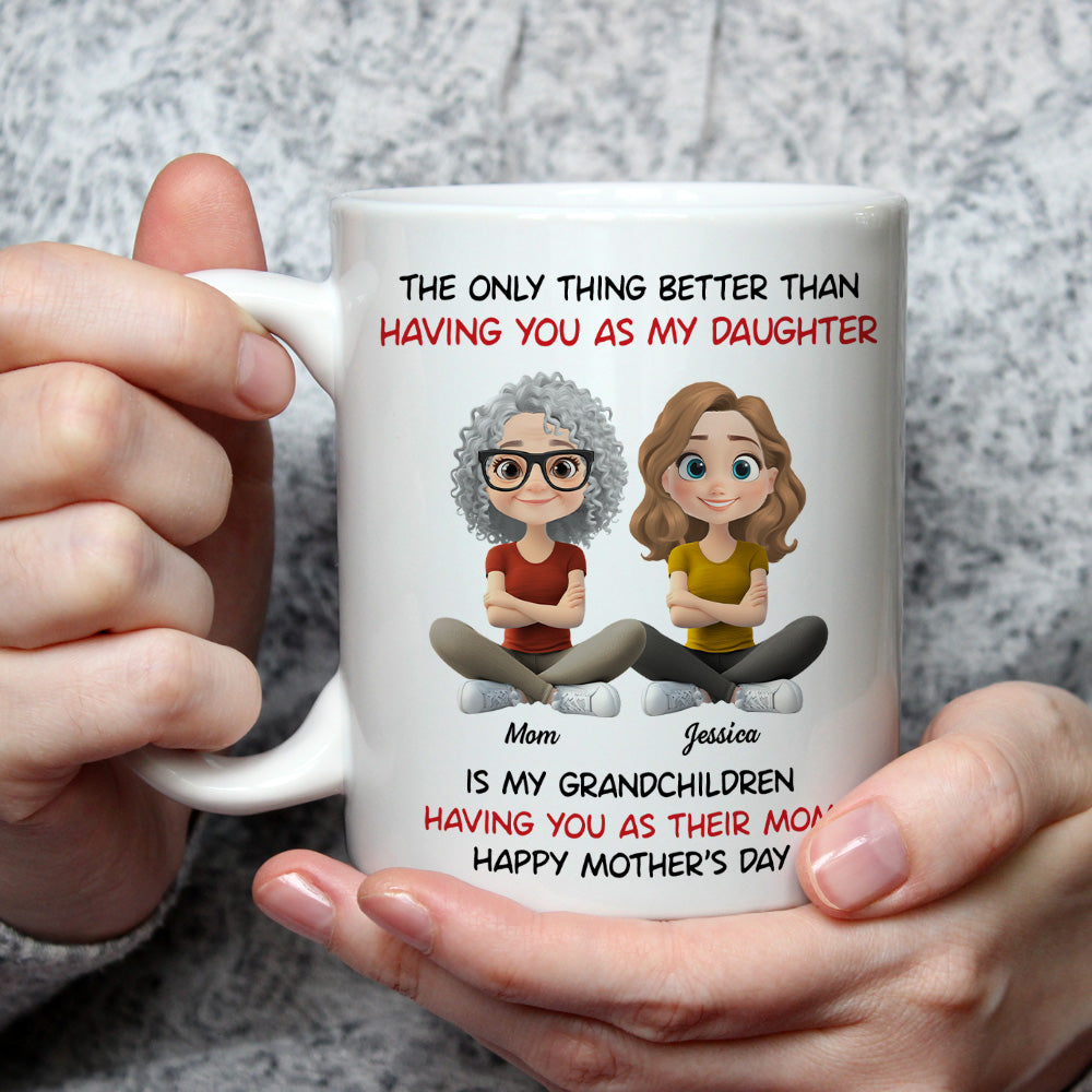 My Grandkids Having You As Their Mom - Personalized Custom Coffee Mug