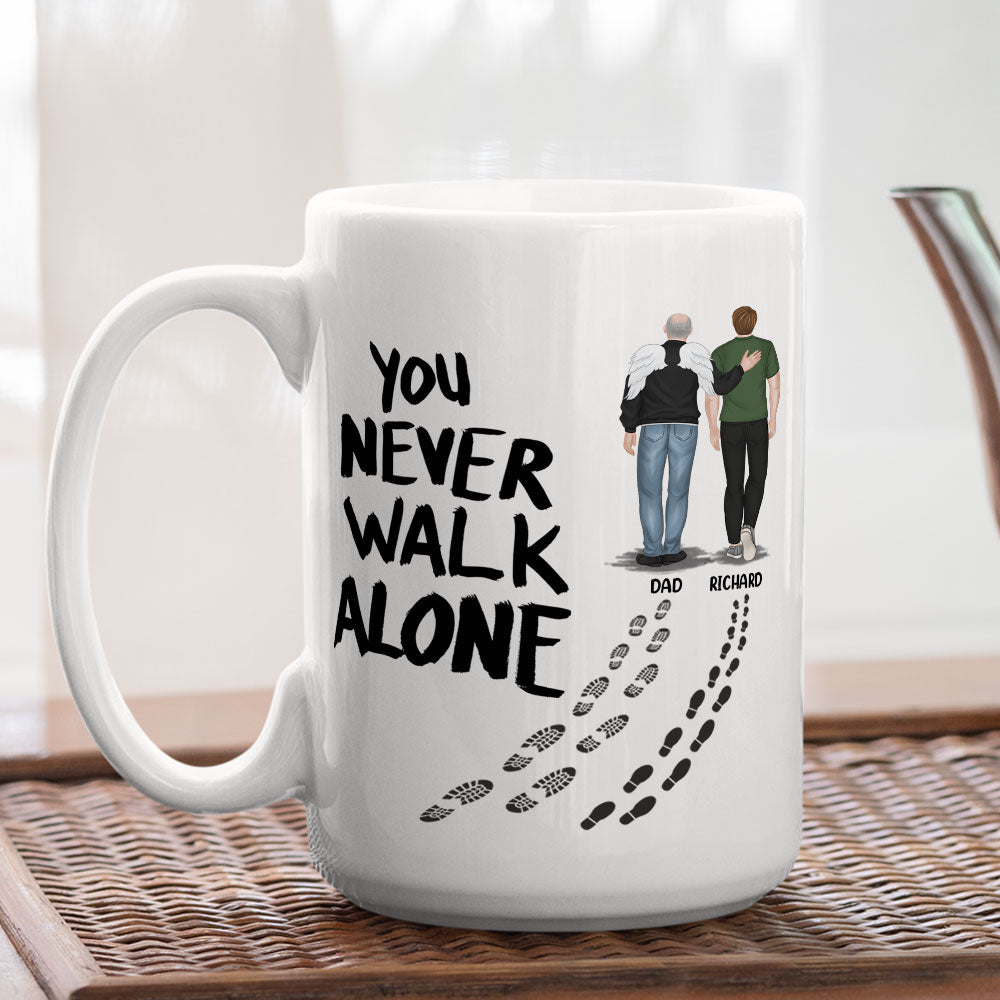 You Never Walk Alone - Personalized Custom Coffee Mug