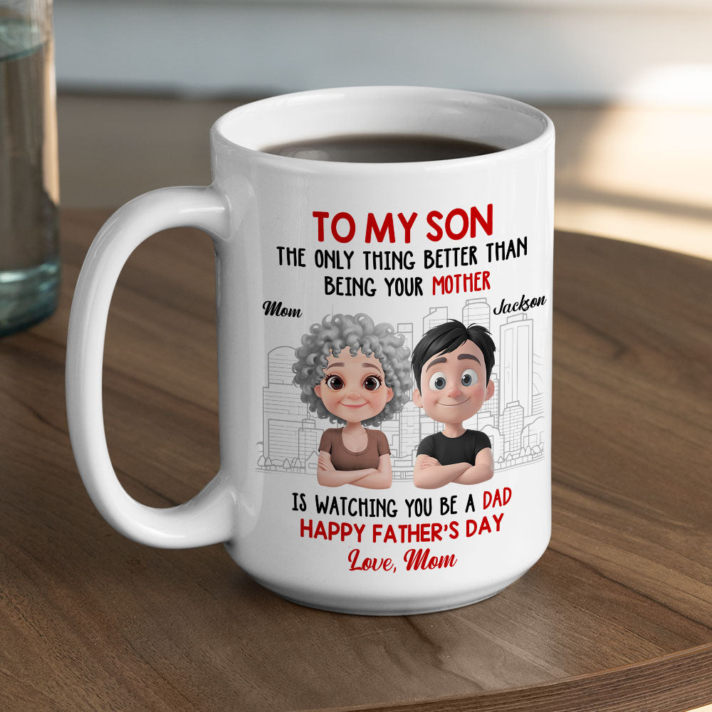 Happy Father Day My Son - Personalized Custom Coffee Mug