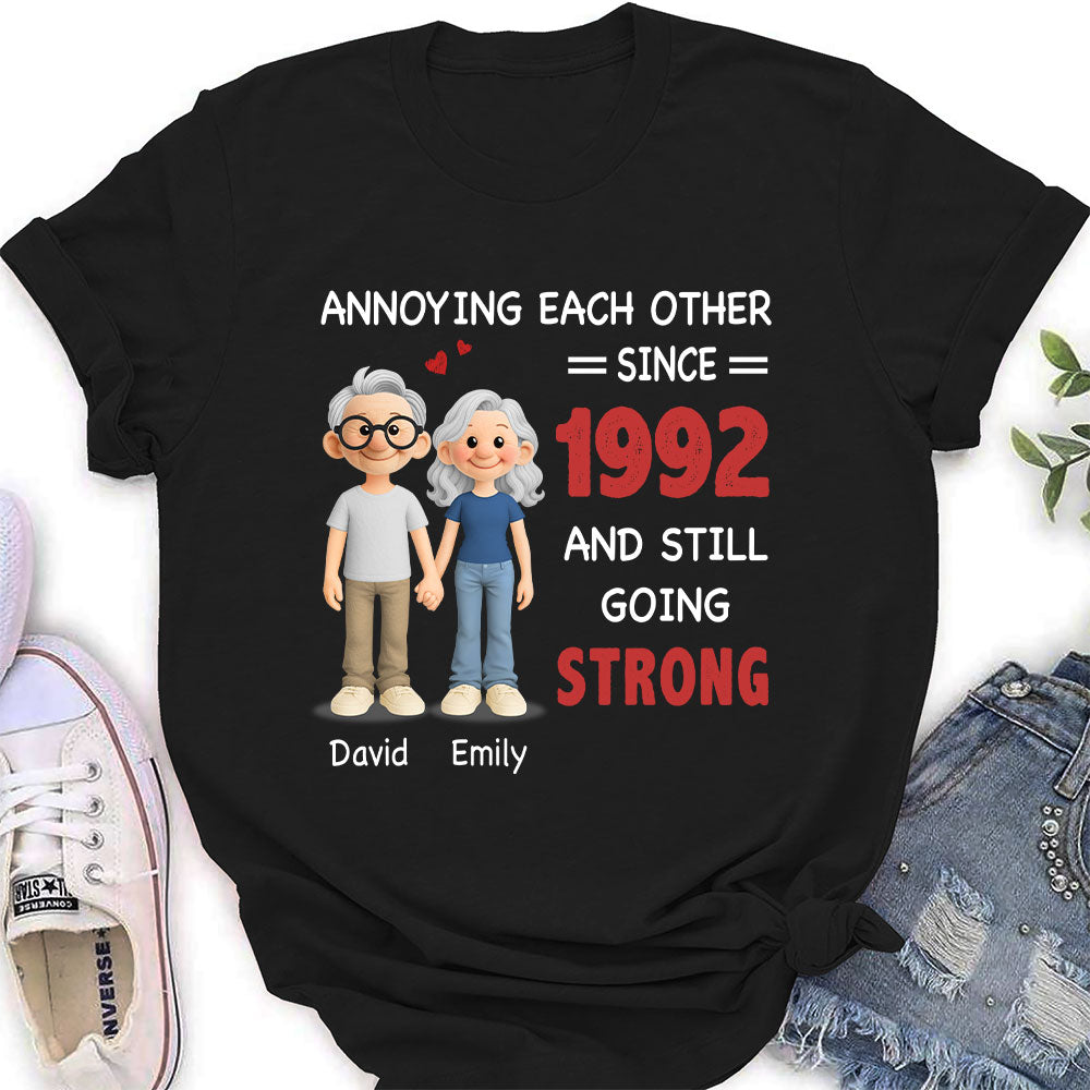 Annoying Each Other, Still Going Strong - Personalized Custom Shirt
