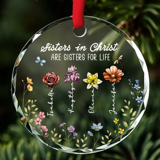 Christ Makes Sisters For Eternity -  Personalized Custom Glass Ornament