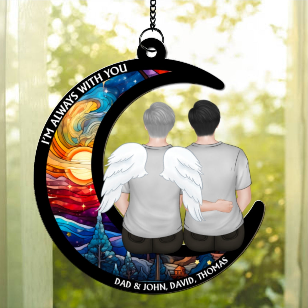 Always With You - Personalized Custom Suncatcher
