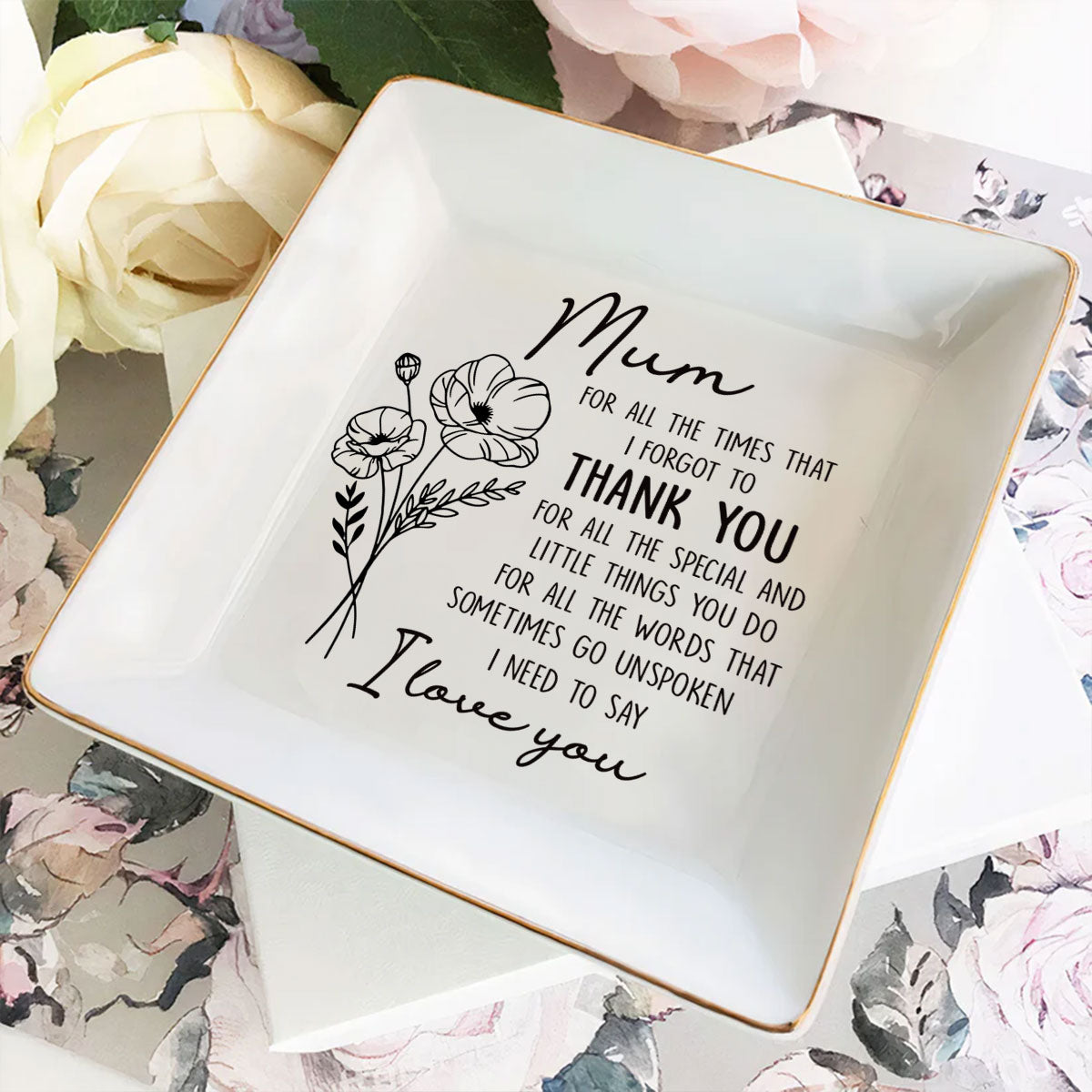 For All The Times That I Forgot To Thank You - Personalized Custom Jewelry Dish
