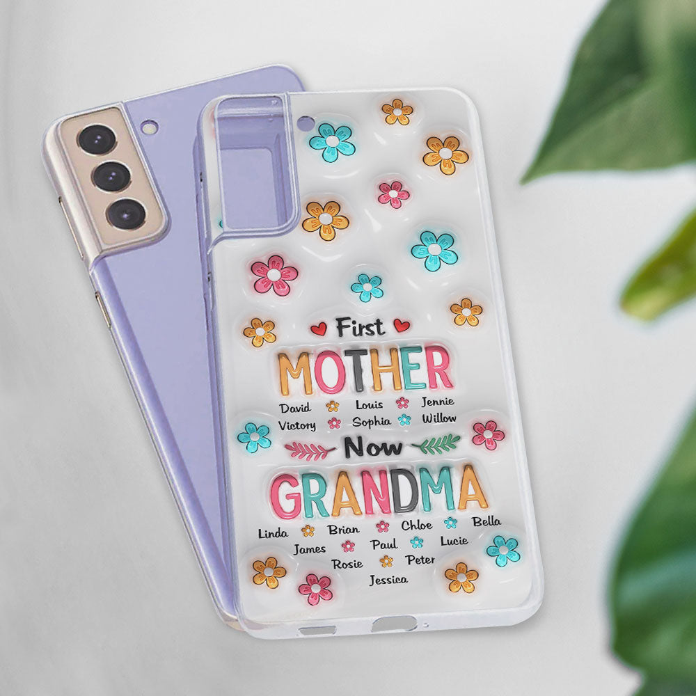 First Mom Now Nana - Personalized Custom 3D Inflated Effect Phone Case