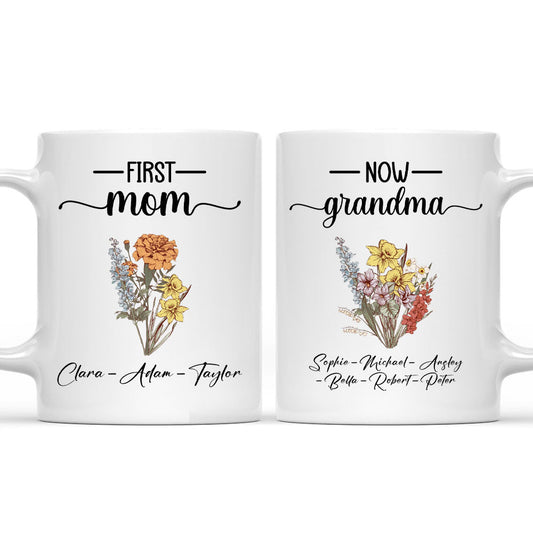 First Mom Now Grandma Flower - Personalized Custom Coffee Mug