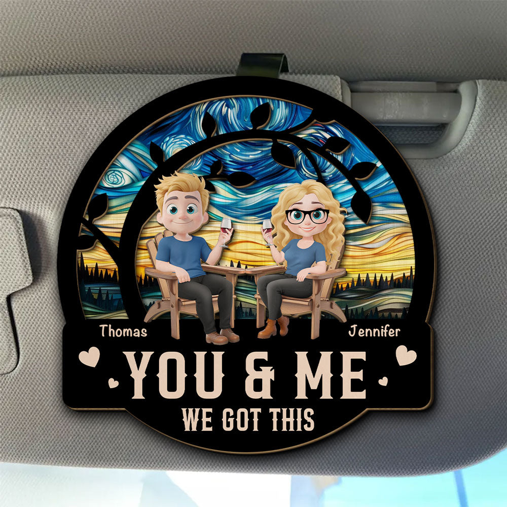 You And Me Got This - Personalized Custom Car Visor Clip