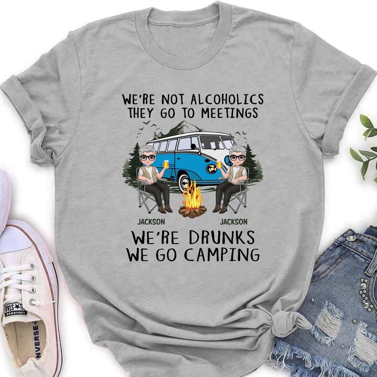 We Are Not Alcoholics They Go To Meetings Drunk - Personalized Custom Shirt