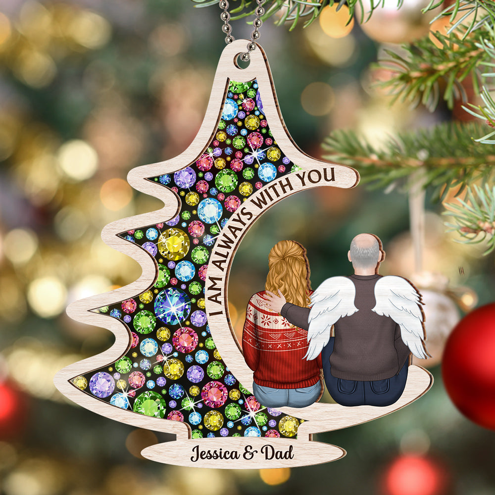 Always With You - Personalized Custom Suncatcher Ornament