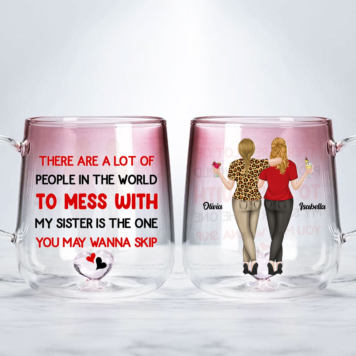 Do Not Mess With My Sister - Personalized Custom Pink Gradient Glass Mug