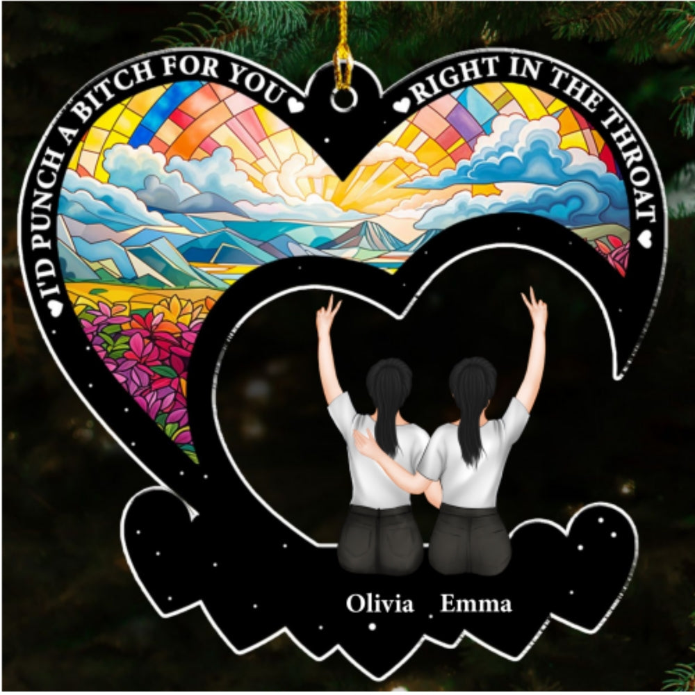 I Would Punch A Bitch For You - Personalized Custom Acrylic Ornament