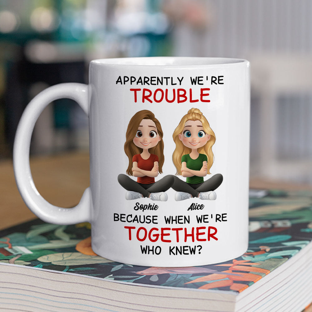 We Are Trouble - Personalized Custom Coffee Mug