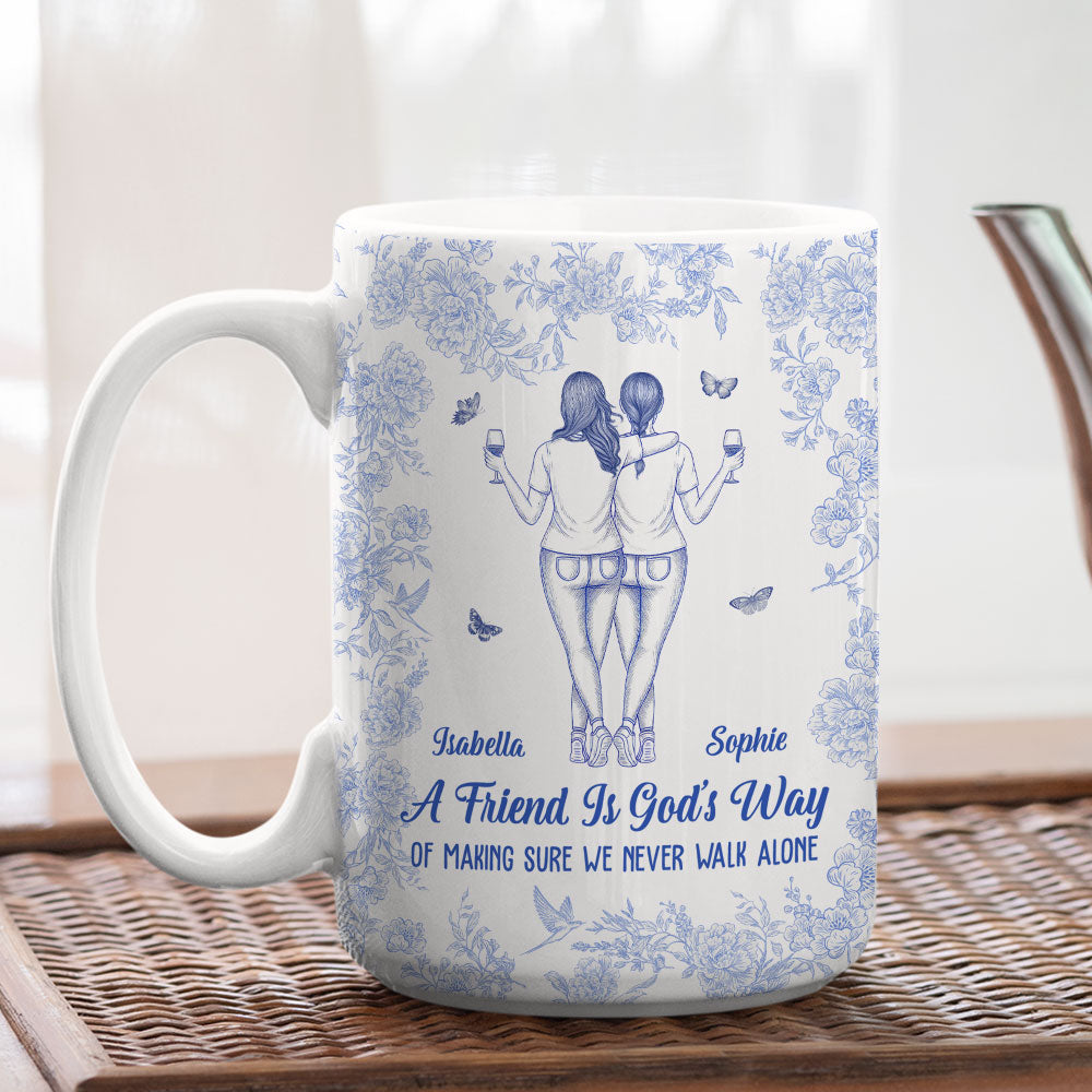 We Never Walk Alone Bestie - Personalized Custom Coffee Mug