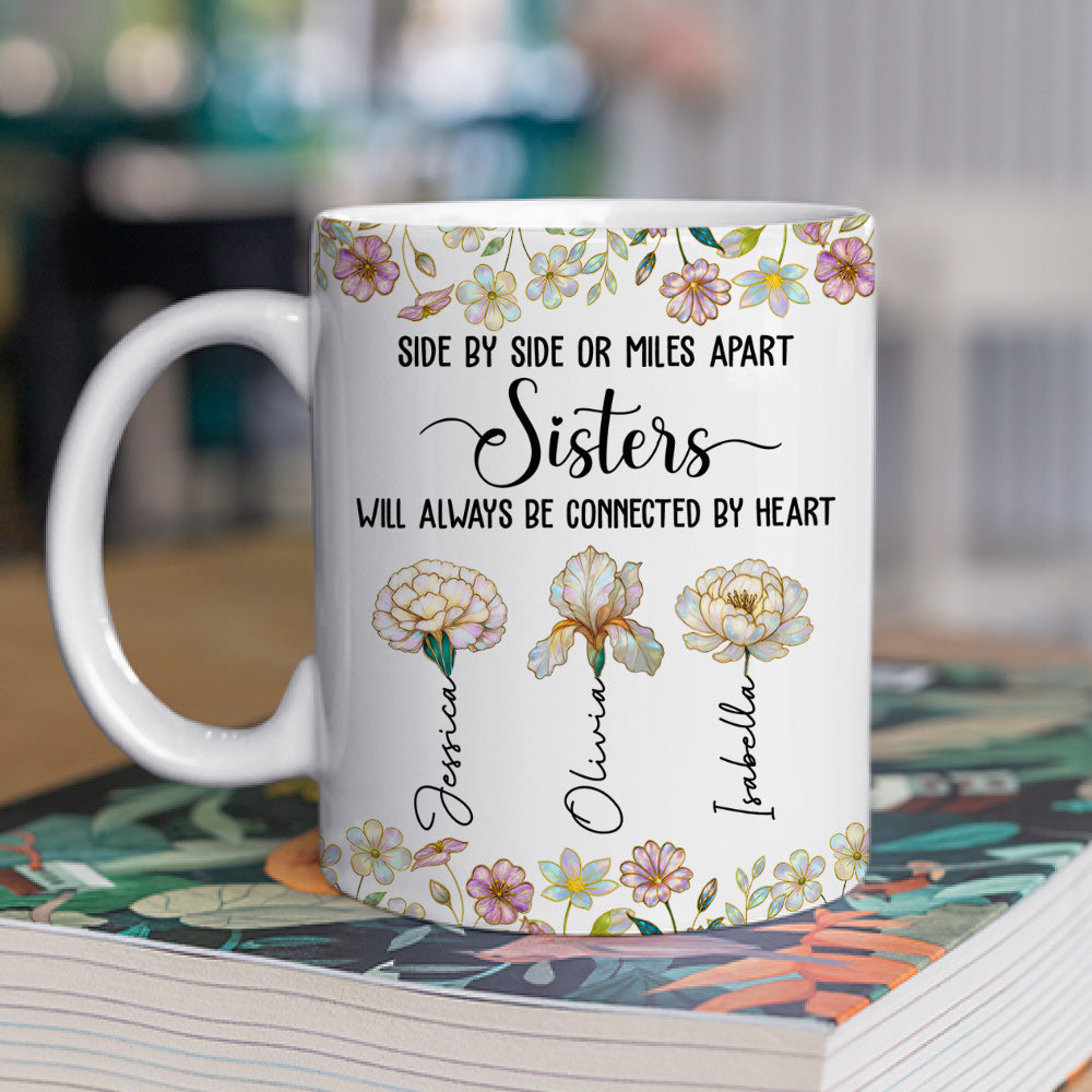 Sisters Always Connected Flowers - Personalized Custom Coffee Mug