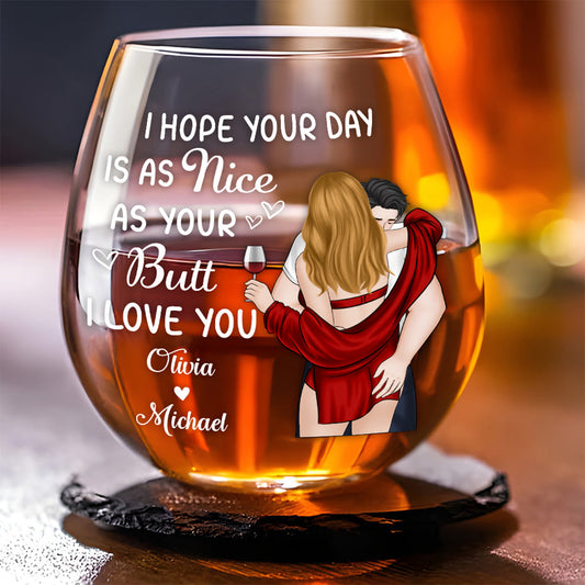 Nice Day - Personalized Custom Wine Glass