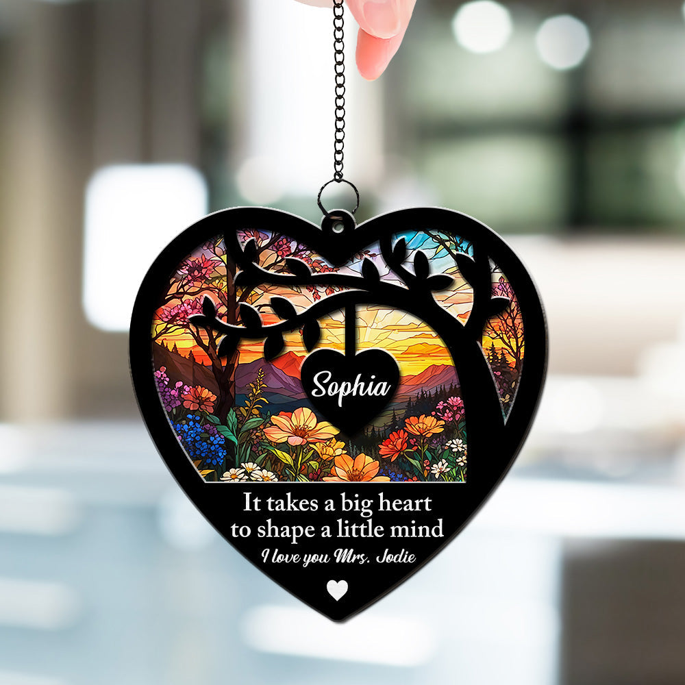 Your Big Heart Shapes Our World - Personalized Custom Suncatcher