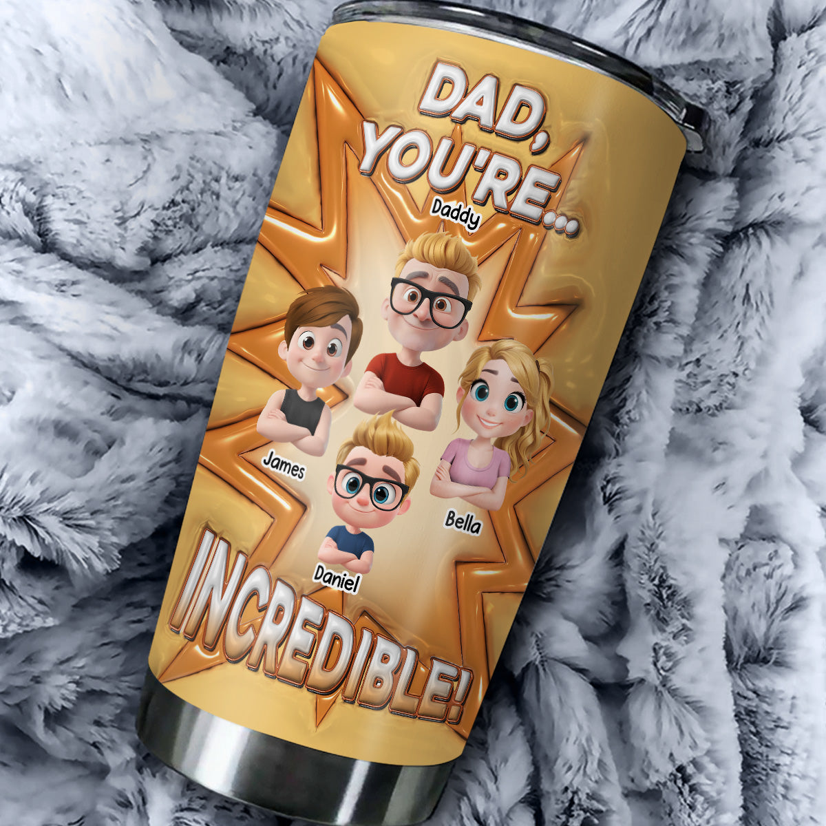 Dad You Are Incredible - Personalized Custom 3D Inflated Effect Tumbler