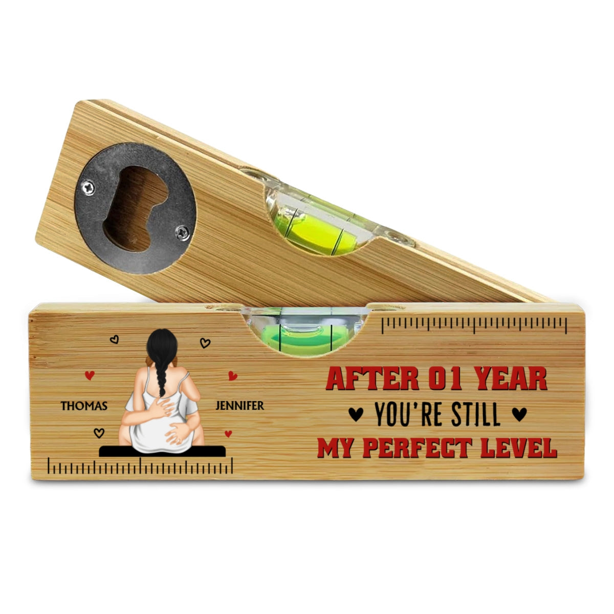 You Are Still My Perfect Level - Personalized Custom Wooden Spirit Level Bottle Opener