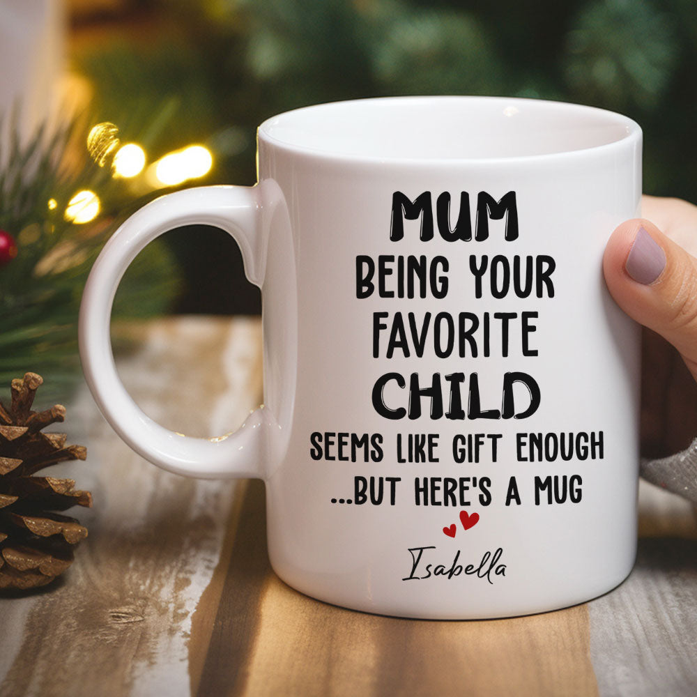 Being Your Child Seems Like A Gift - Personalized Custom Coffee Mug
