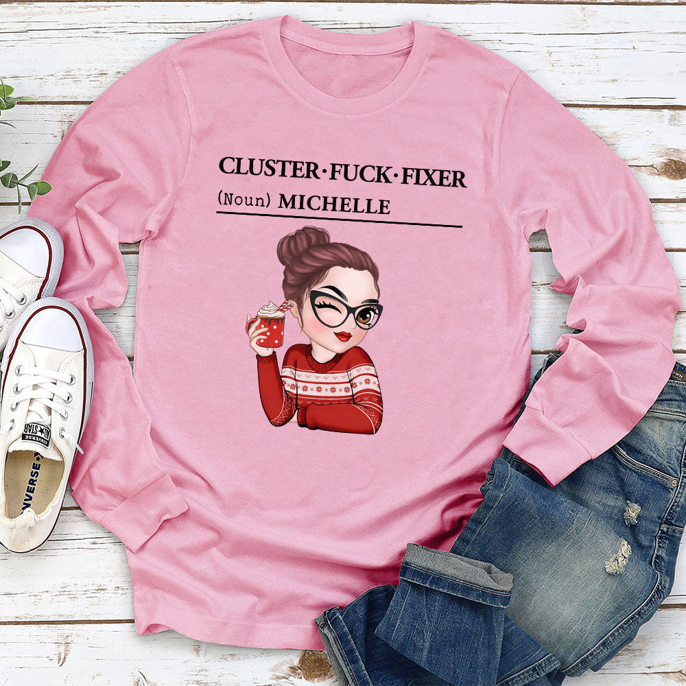 You Are Cluster Fixer - Personalized Custom Shirt