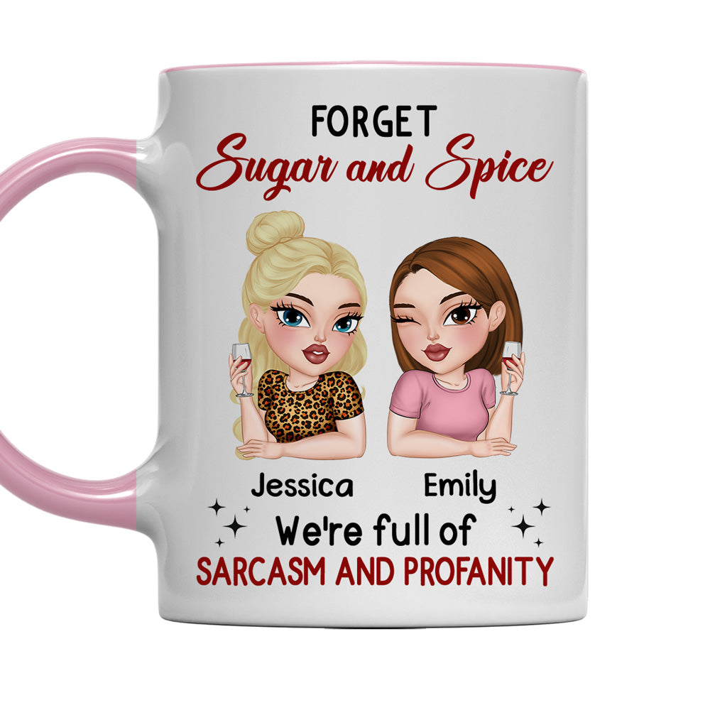 Forget Sugar And Spice - Personalized Custom Accent Mug