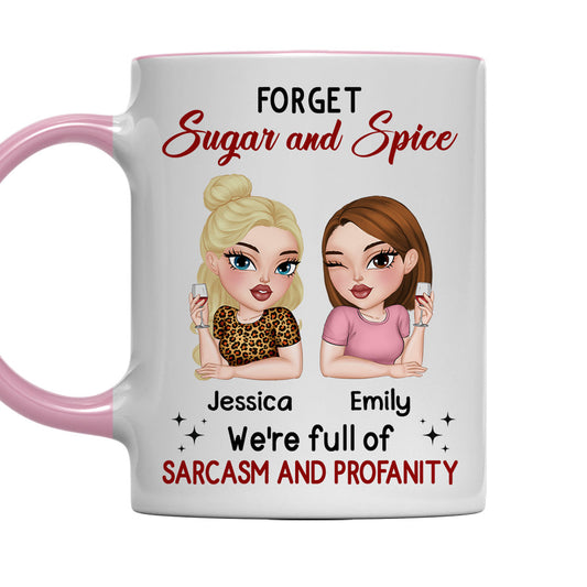 Forget Sugar And Spice - Personalized Custom Accent Mug