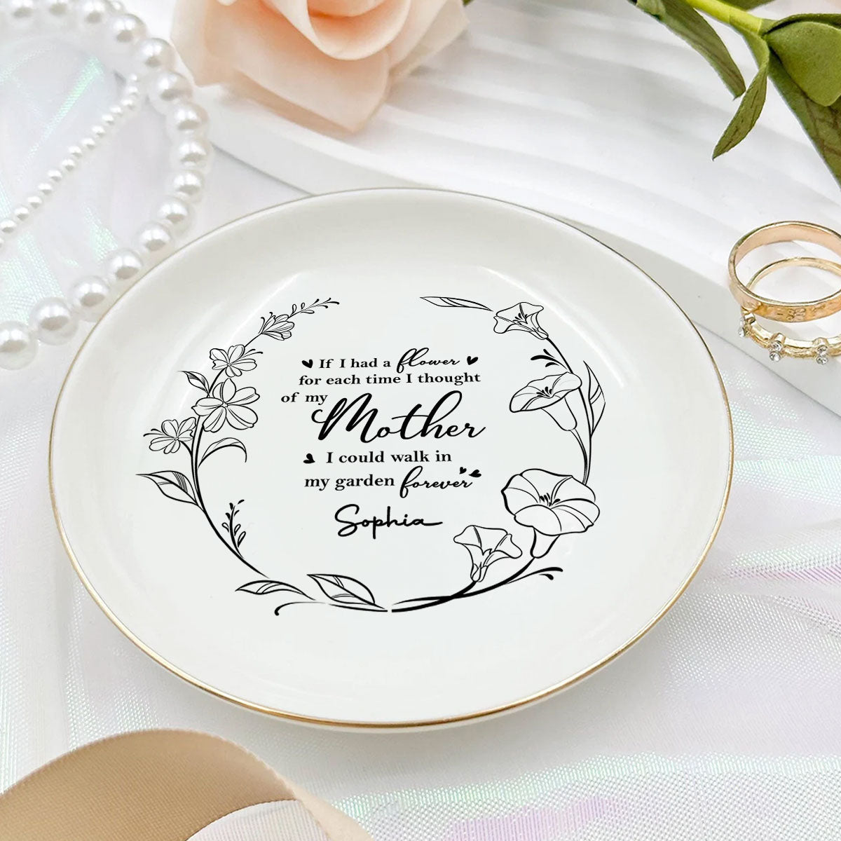 I Could Walk In My Garden Forever - Personalized Custom Jewelry Dish
