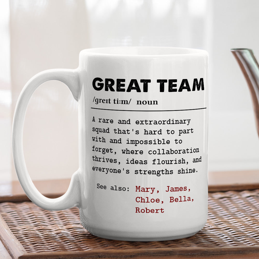 Great Team - Personalized Custom Coffee Mug