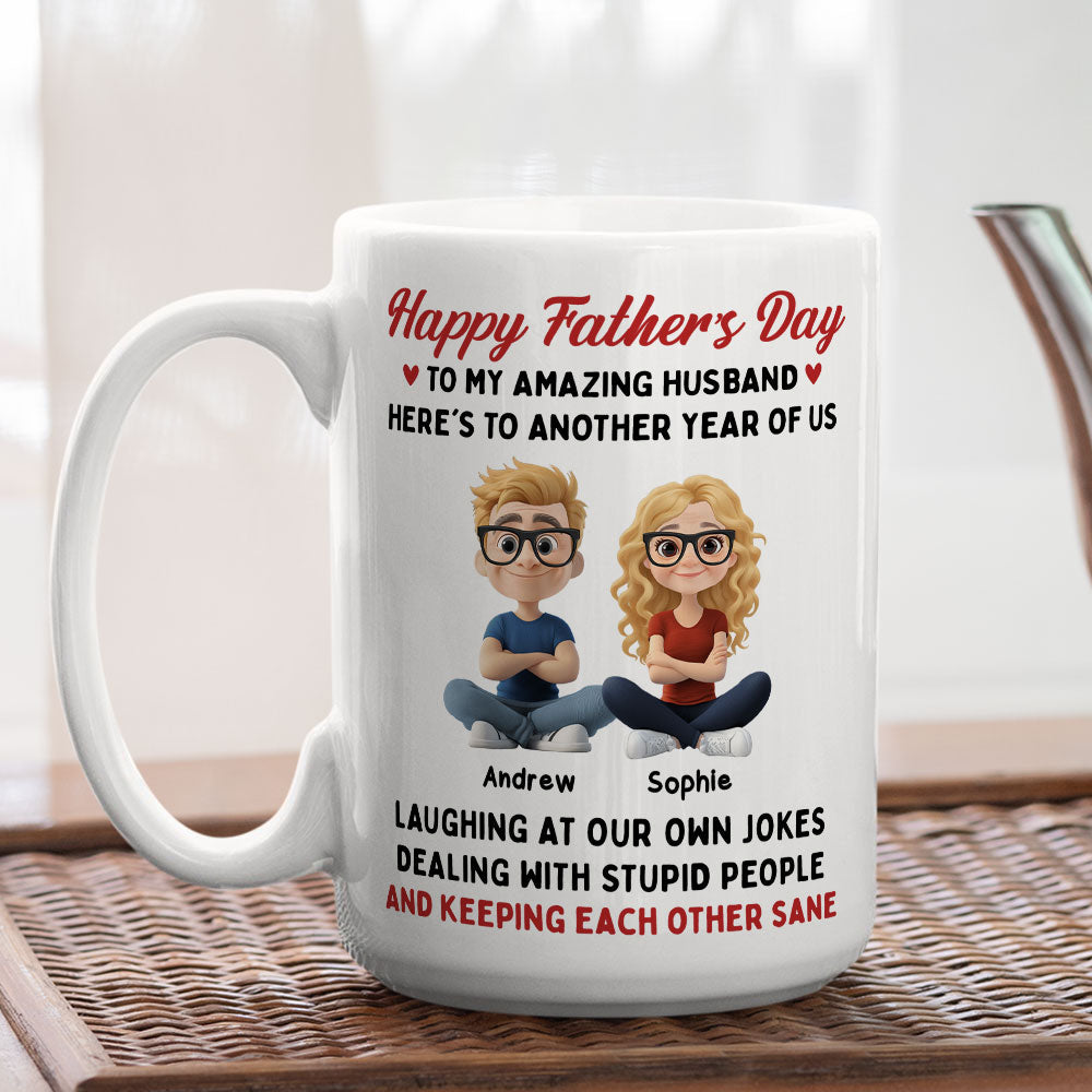 Laugh At Our Own Jokes - Personalized Custom Coffee Mug