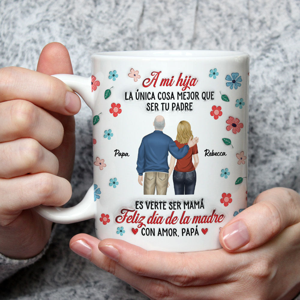 Orgullosa De Ti Siempre Hija - Taza Personalizada con Efecto Inflado 3D