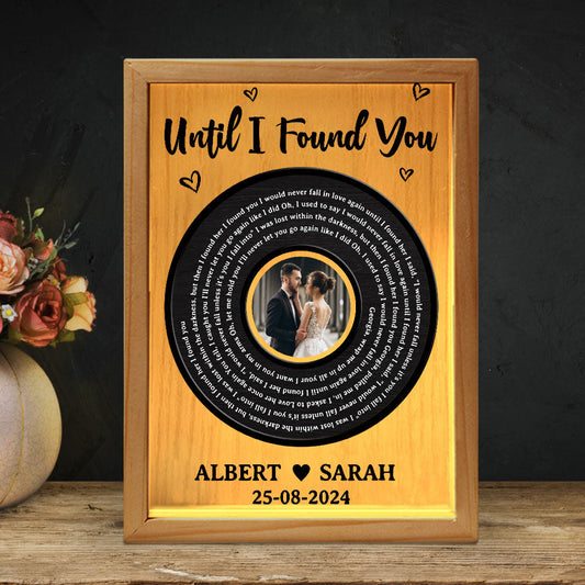 Until I Found My Love - Personalized Frame Light Box