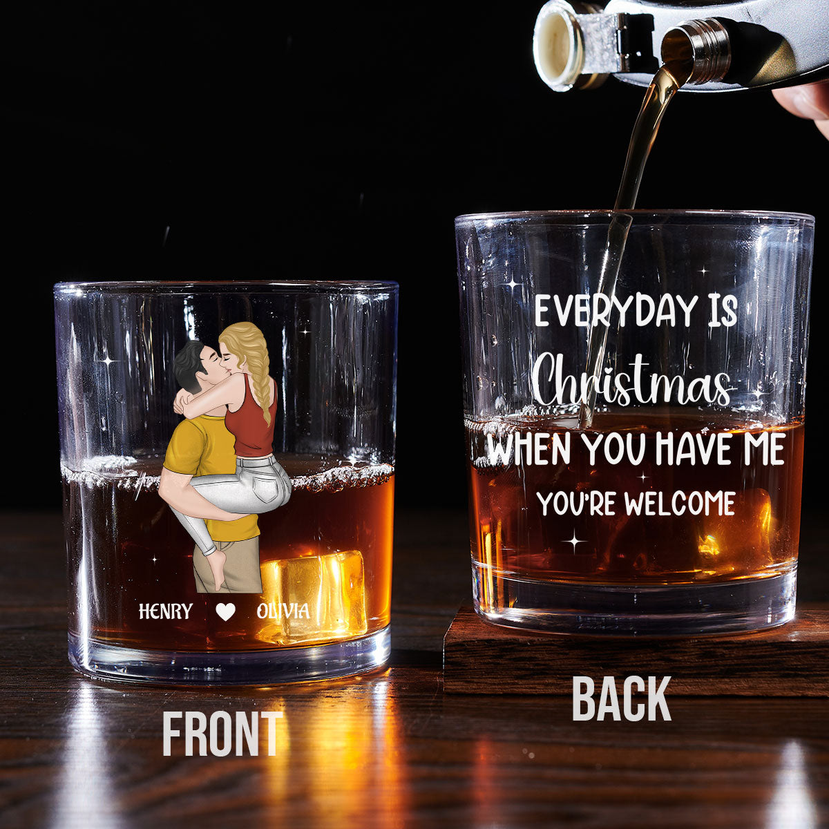 You Have Me - Personalized Custom Whiskey Glass