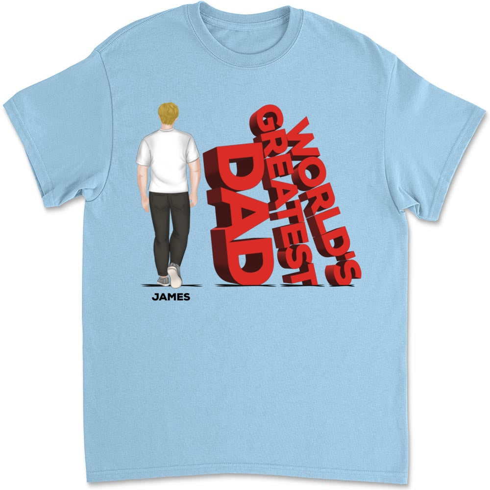 World's Greatest Dad - Personalized Custom Shirt