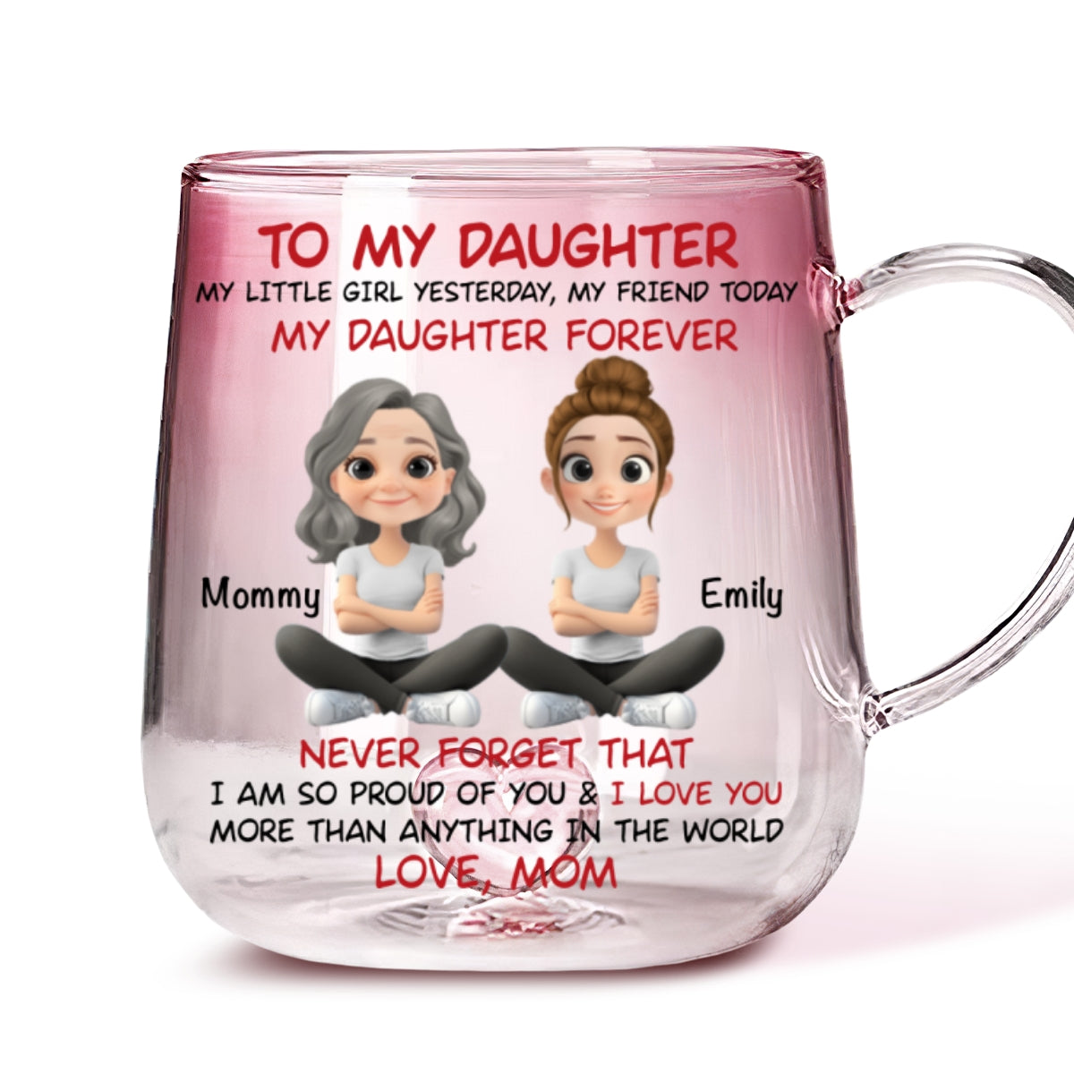 My Daughter Forever - Personalized Custom Pink Gradient Glass Mug