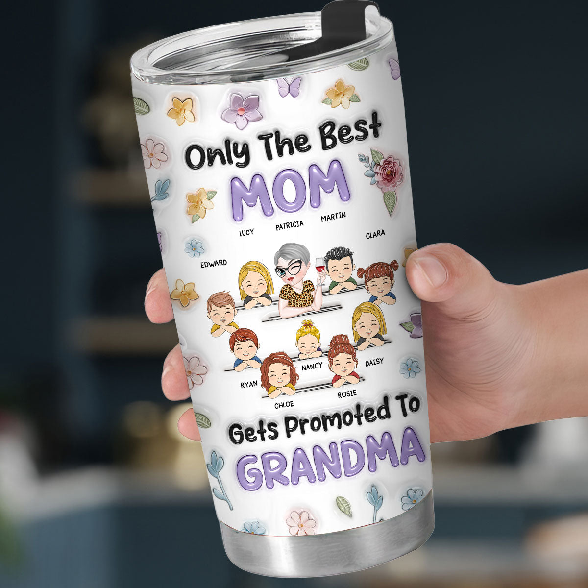Only The Best Mom Gets Promoted To Grandma - Personalized Custom 3D Inflated Effect Tumbler
