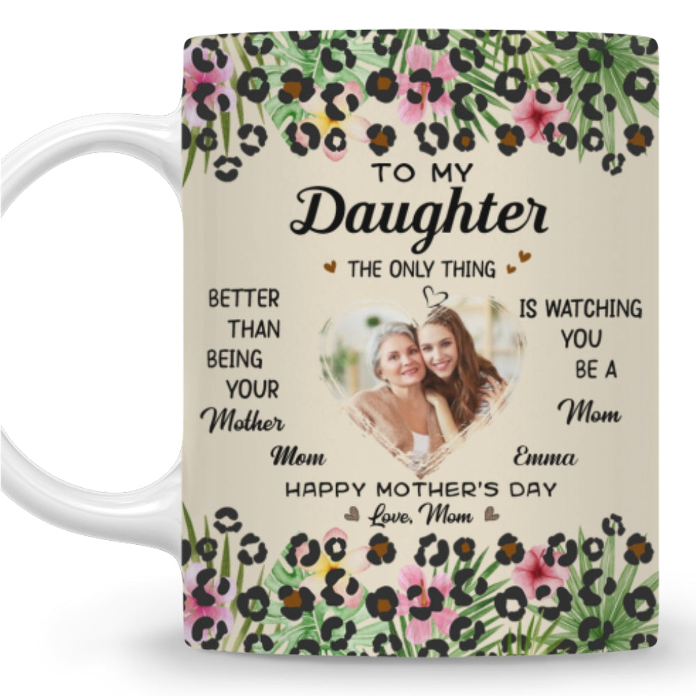 To My Daughter I Love You Photo - Personalized Custom Coffee Mug