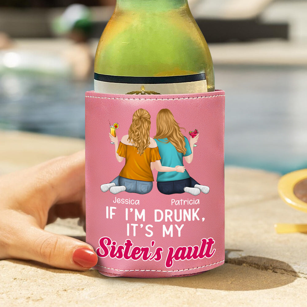 It Is My Sisters - Personalized Custom Pink Leather Can Cooler Holder