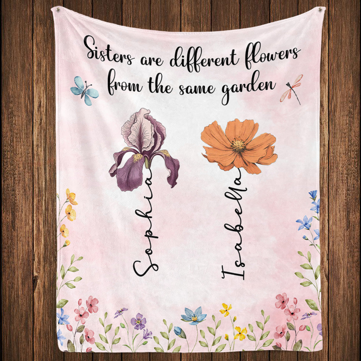 Sisters Are Different Flowers From The Same Garden - Personalized Custom Fleece Blanket