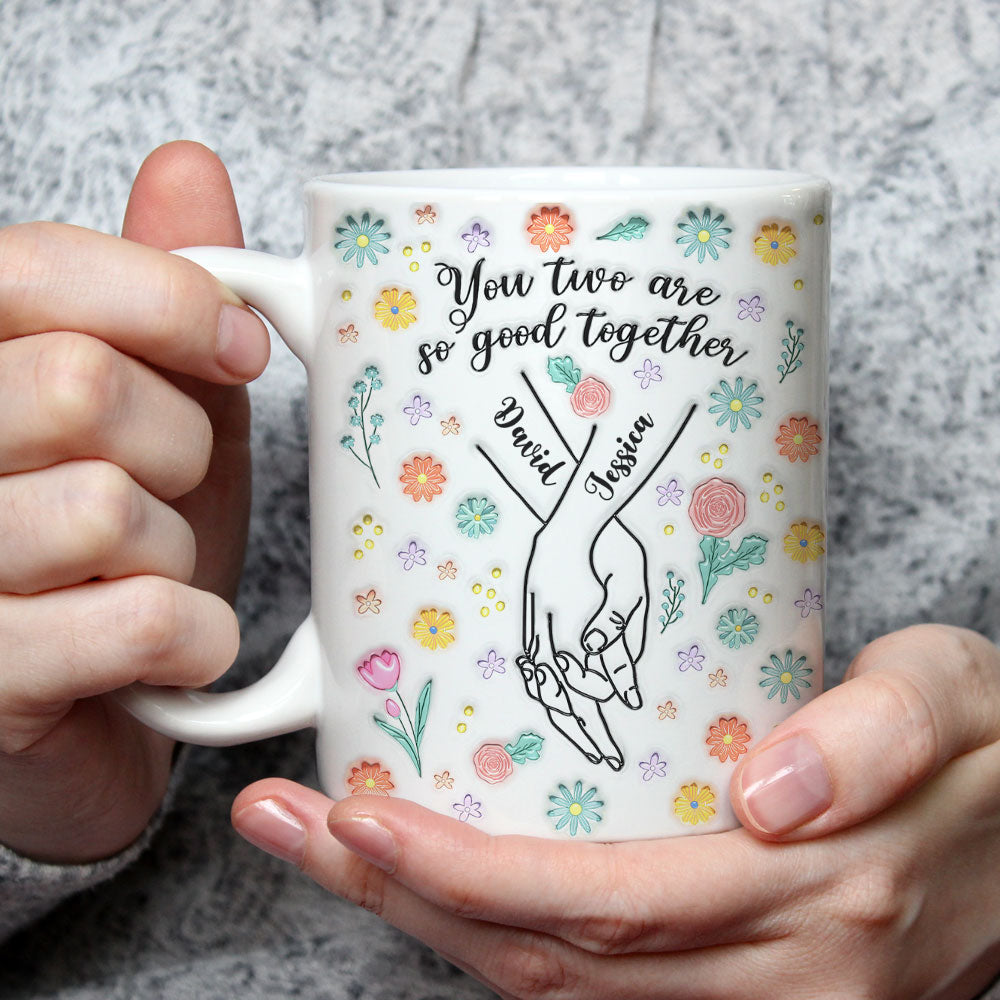 You Two Are So Good Together - Personalized Custom 3D Inflated Effect Mug