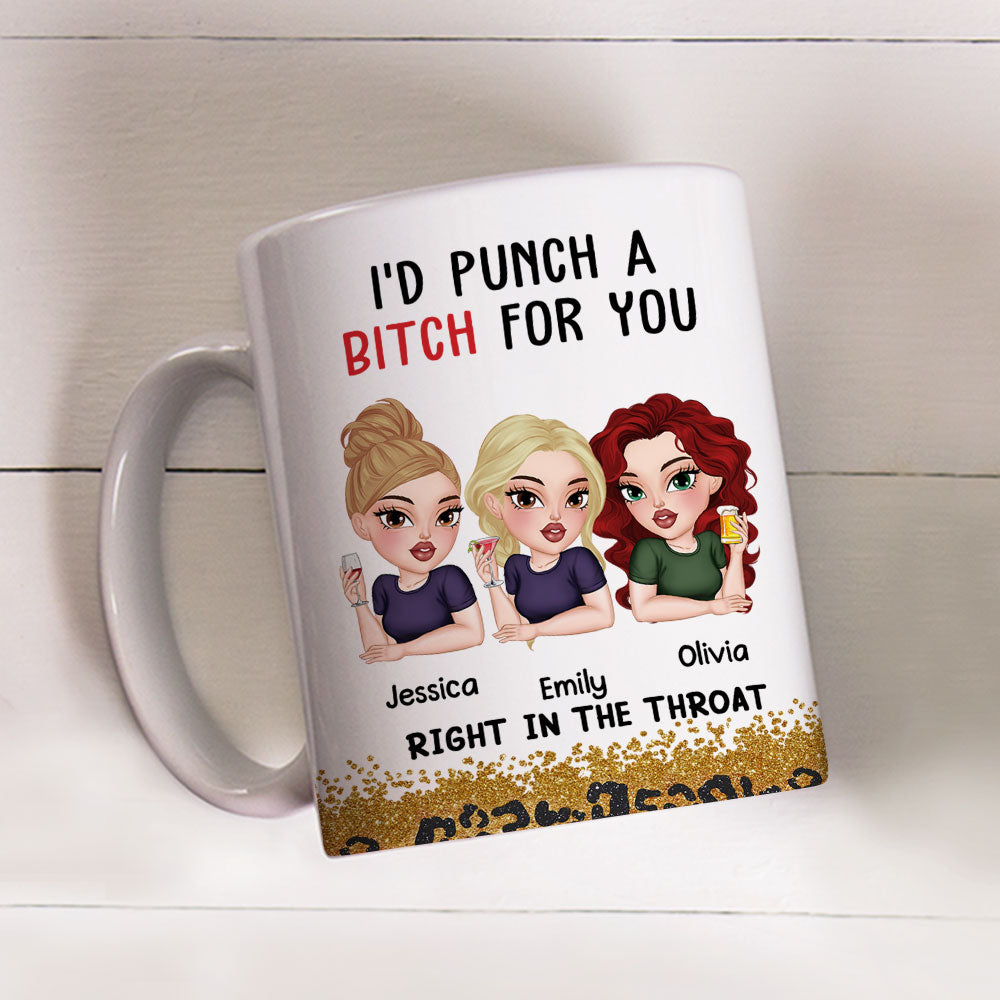 Punch A Bitch For You Bestie - Personalized Custom Coffee Mug