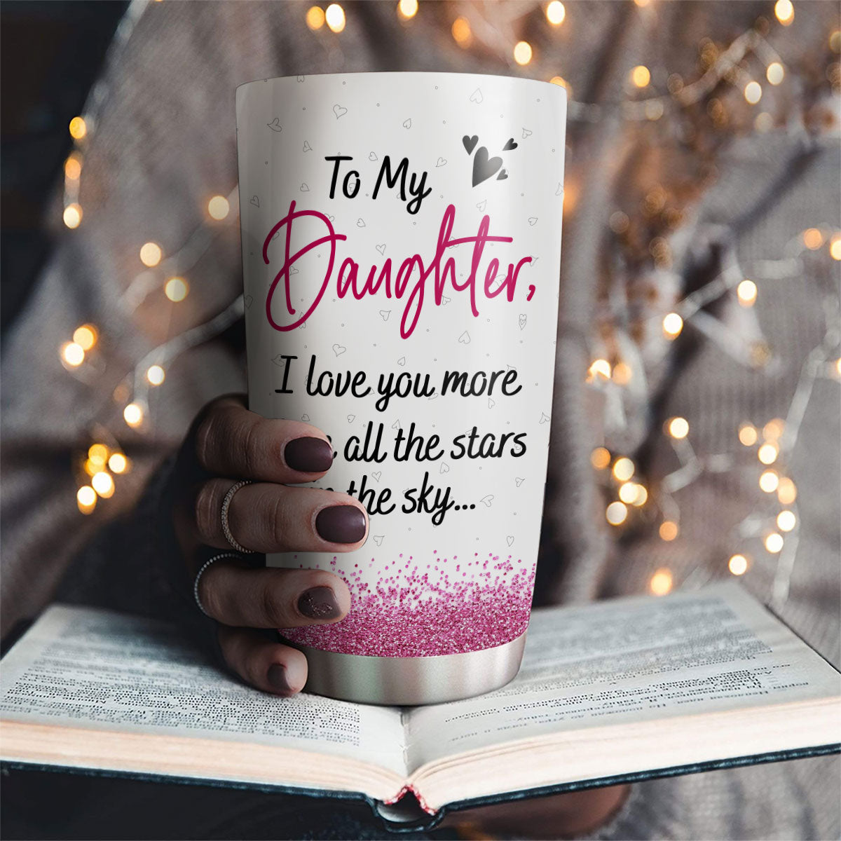 More Than Stars Above You Daughter - Personalized Custom Tumbler