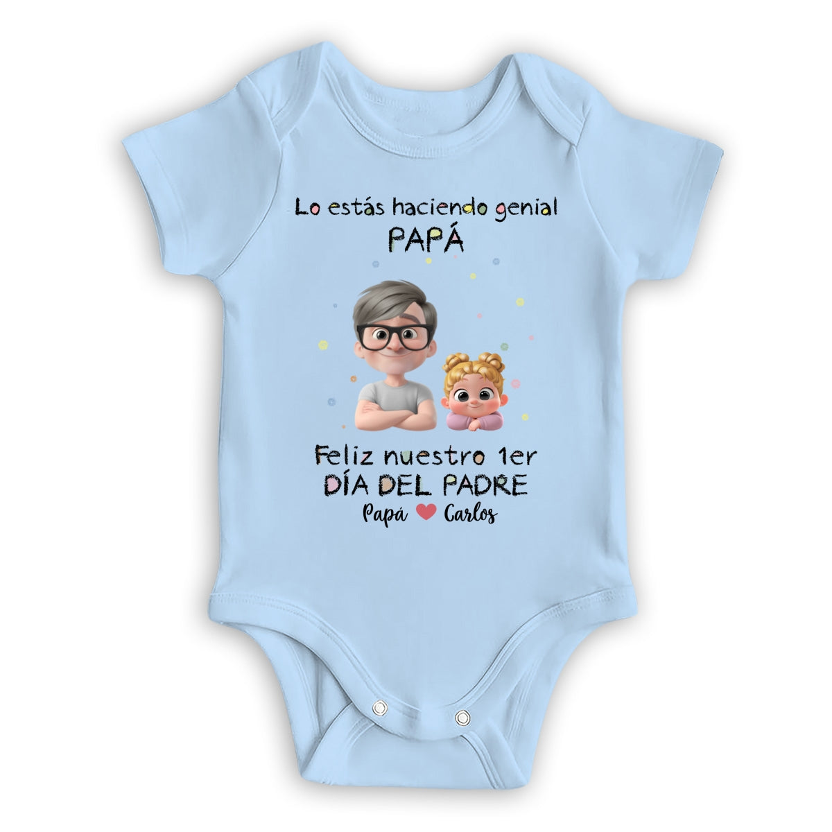 Lo Estás Haciendo Genial - Body Personalizado para Bebé