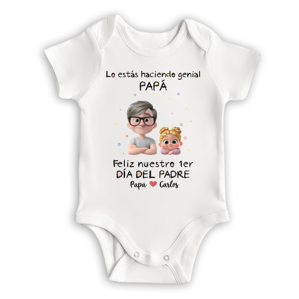 Lo Estás Haciendo Genial - Body Personalizado para Bebé