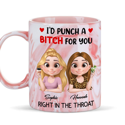 I Punch A Bitch For You My Besties - Personalized Custom Pink Marble Mug