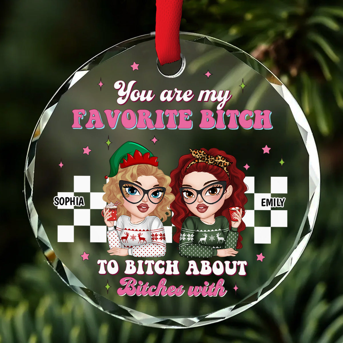 You Are My Favorite Person to Vent About Others With - Personalized Custom Glass Ornament