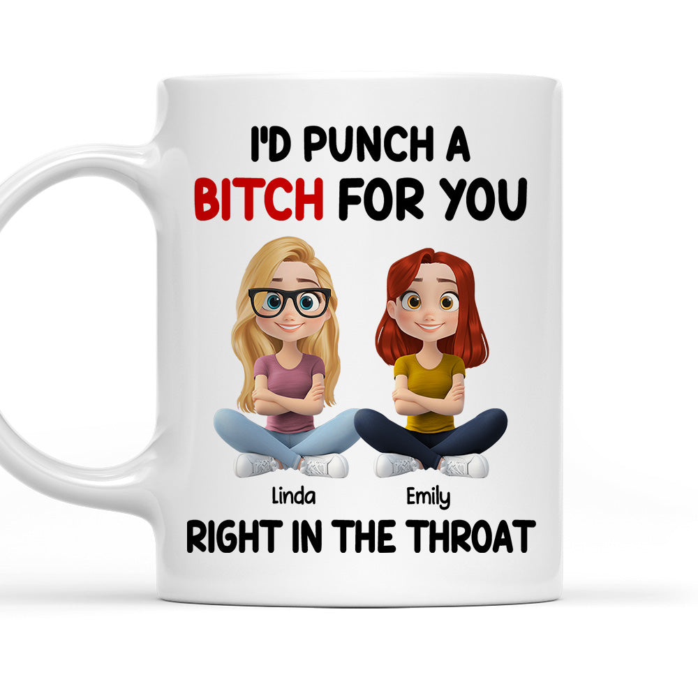 Punch A Bitch For My Bestie - Personalized Custom Coffee Mug