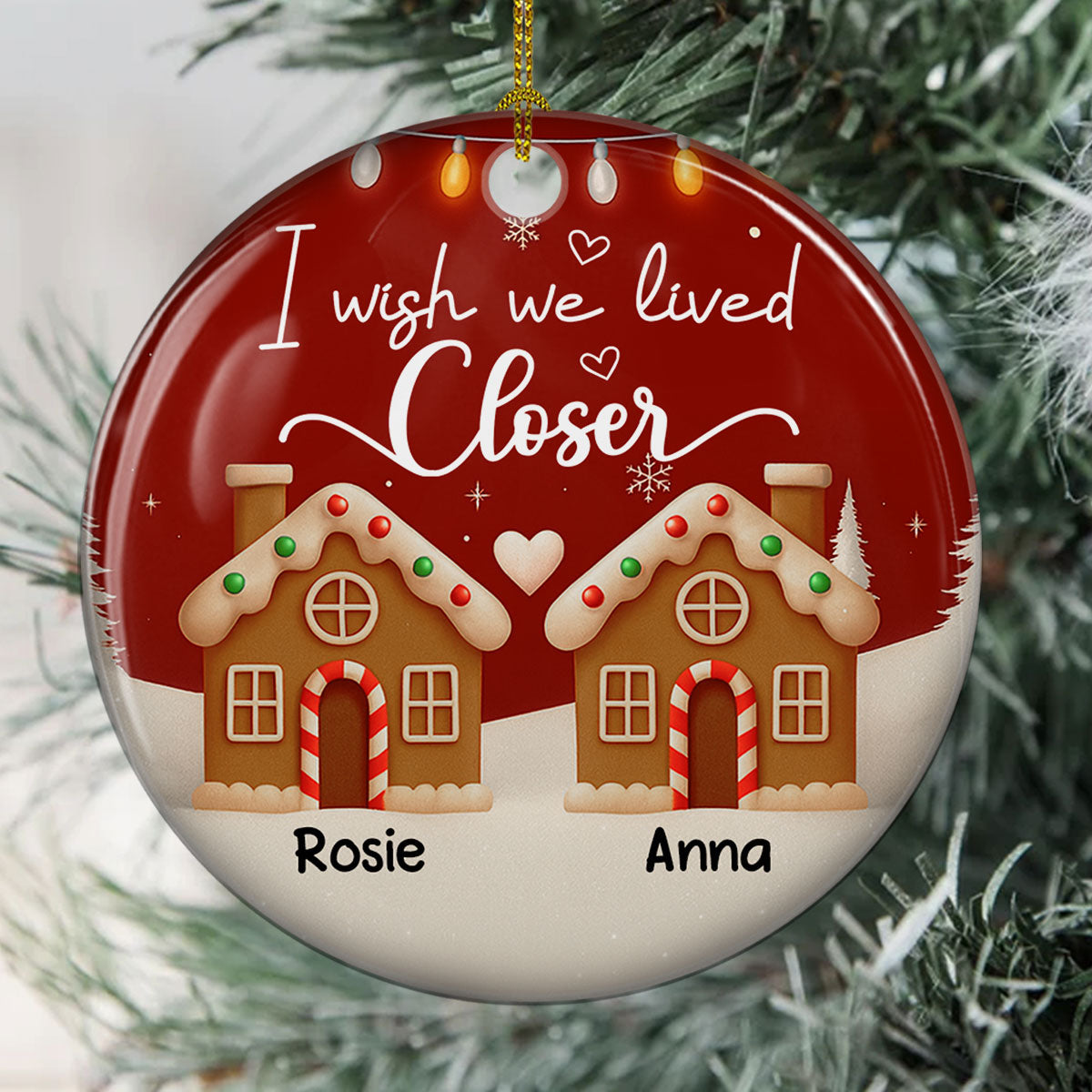 I Wish We Lived Much Closer - Personalized Custom 3D Effect Ceramic Ornament