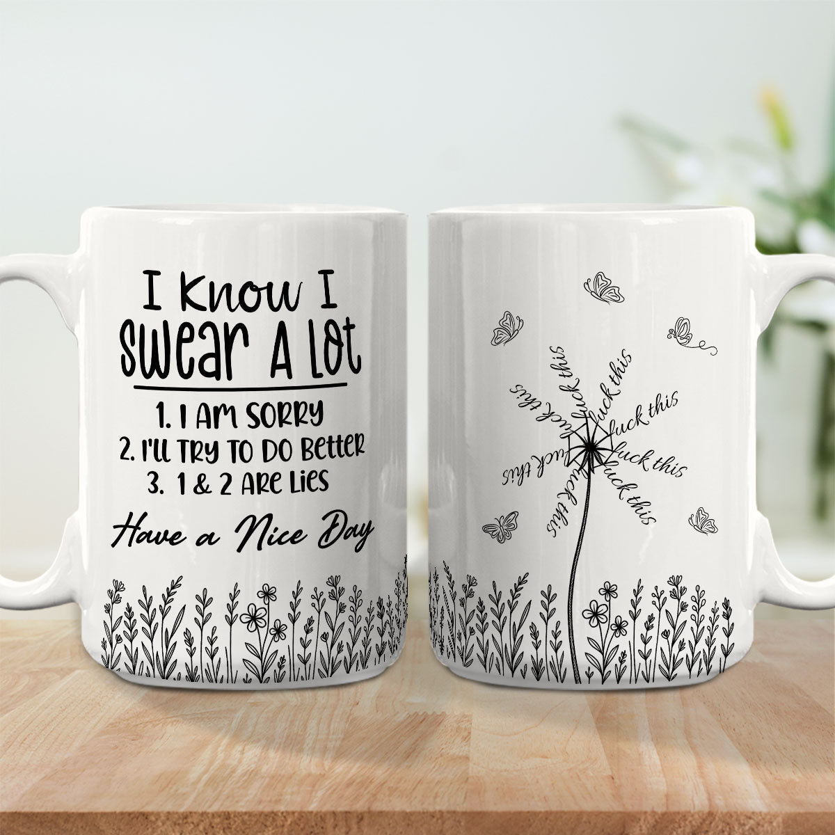 My Flowers Whisper Rude Truths - Personalized Custom Coffee Mug