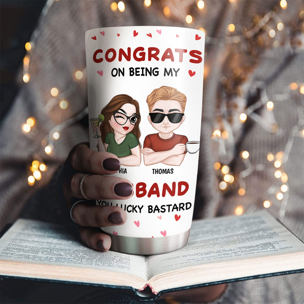 I Got You - Personalized Custom Tumbler