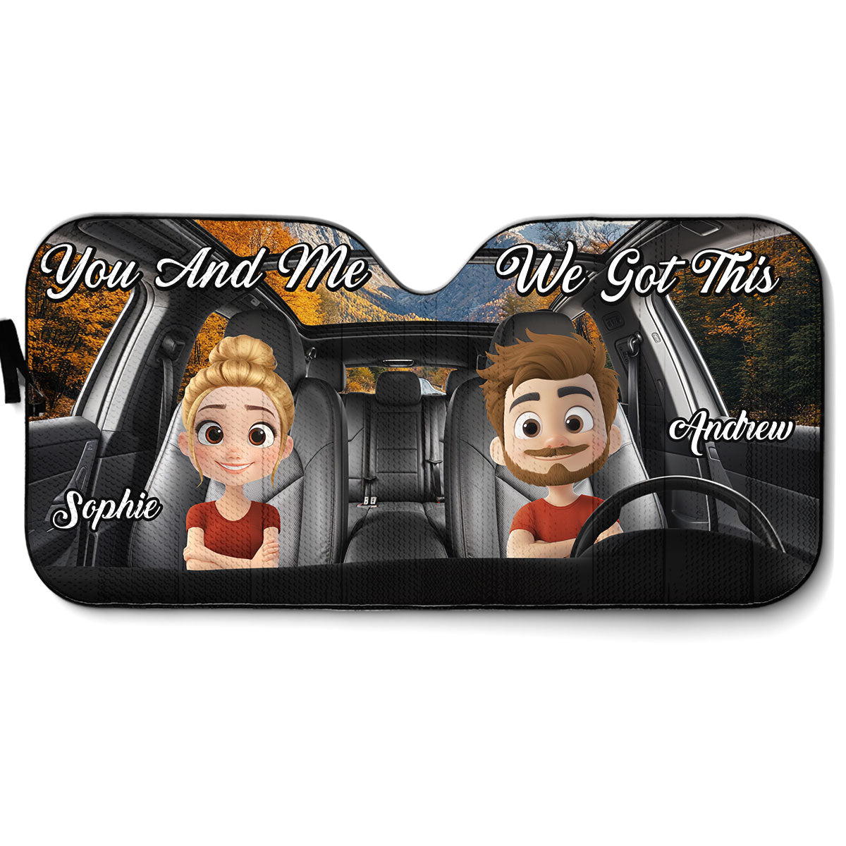 You And Me Got This - Personalized Custom Car Sunshade